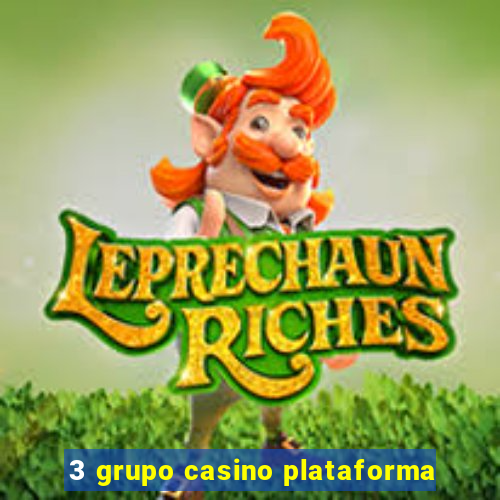 3 grupo casino plataforma